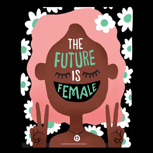 The Future is Female Propaganda