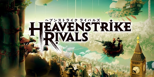 Square Enix Releases Heavenstrike Rivals For Free Via Steam For PC