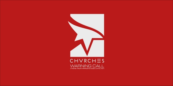 Mirror’s Edge: Catalyst Theme Song Unveiled By CHVRCHES