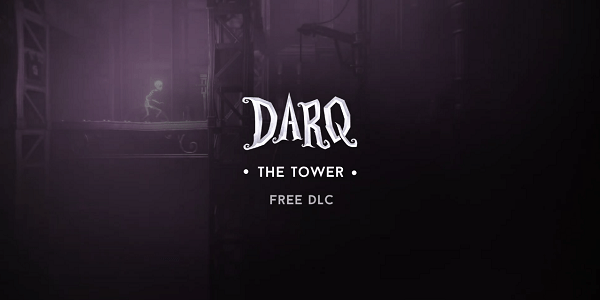Darq DLC “The Tower” Will Be Free On March 6th, 2020