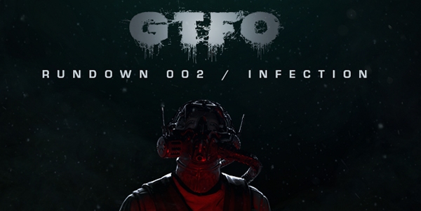 GTFO's Infection Update Goes Live For Free March 31st With 10 New Maps