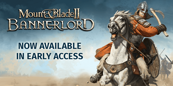 Mount And Blade 2: Bannerlord Early Access Version Now Available For Download