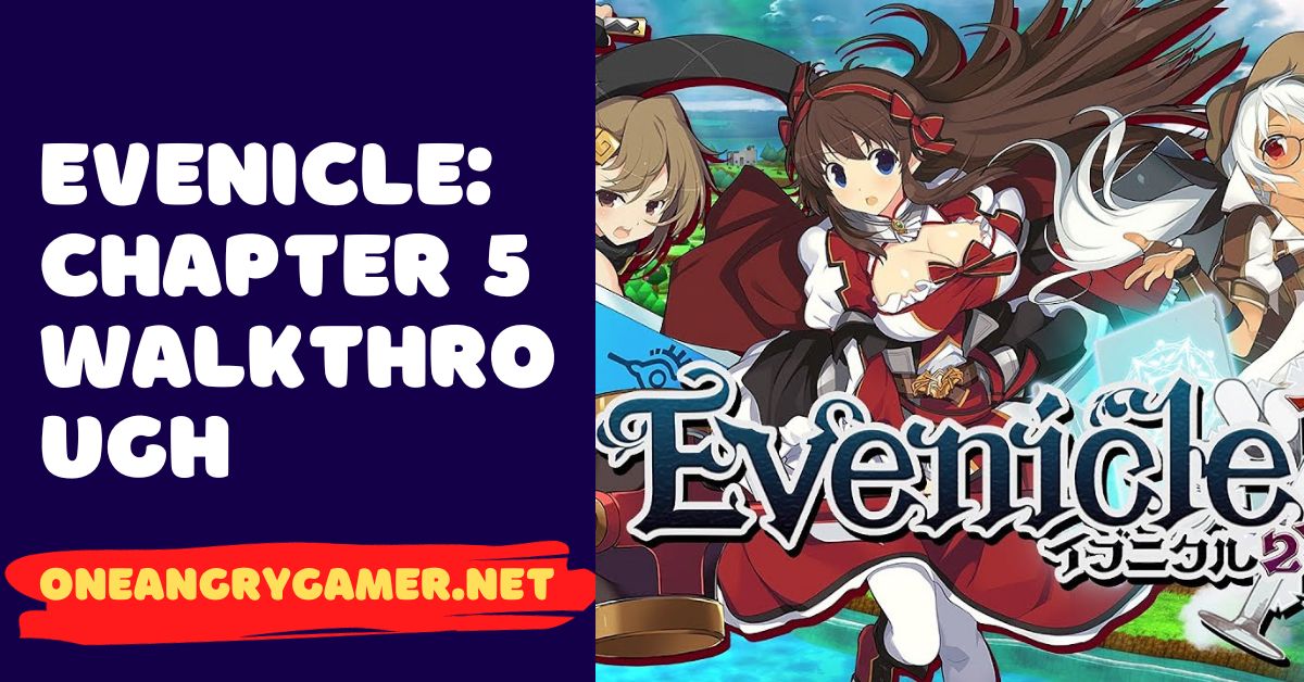 Evenicle: Chapter 5 Walkthrough - The End Of The World